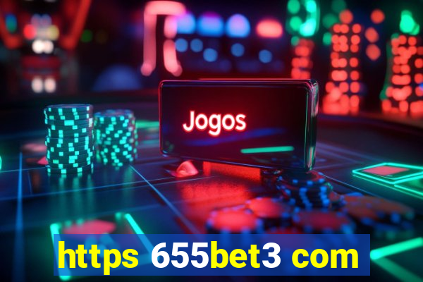 https 655bet3 com